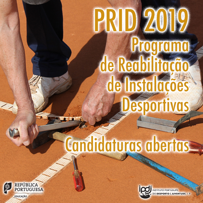 ﻿Candidaturas abertas para Programa de Reabilitação de Instalações Desportivas (PRID) 2019